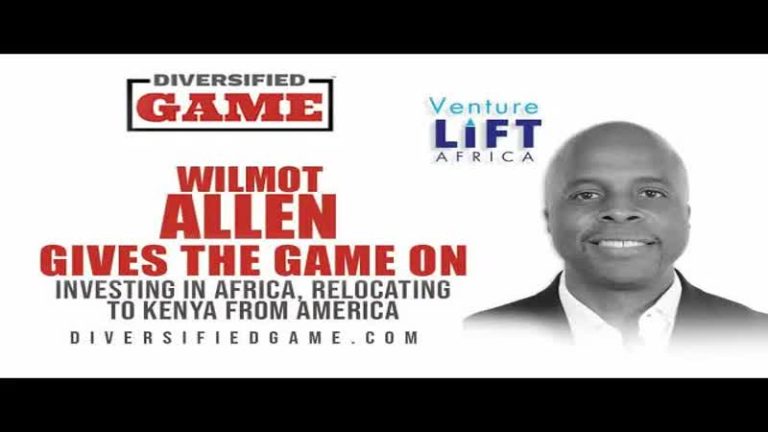 The Game of Investing in Africa and Relocating to Kenya – Meet Dr. Wilmot Allen